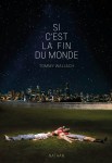 si c'est la fin du monde