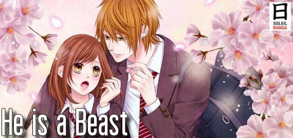 Avis série: He is a beast ! (13 tomes) – Les instants volés à la vie